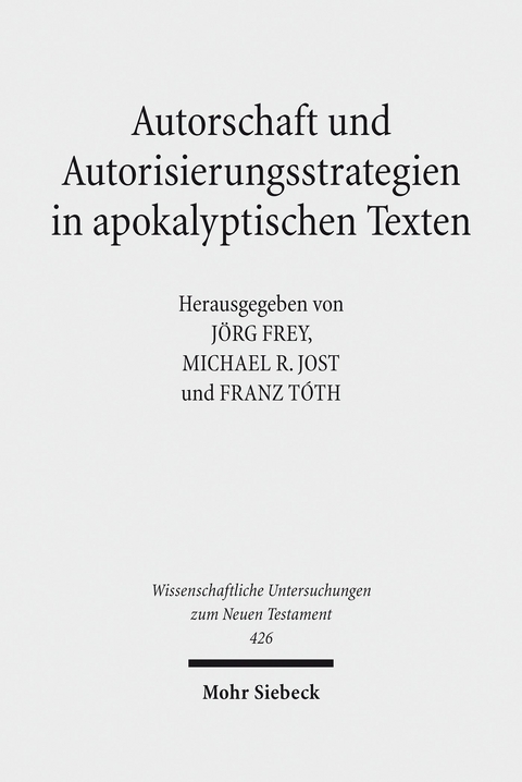 Autorschaft und Autorisierungsstrategien in apokalyptischen Texten - 