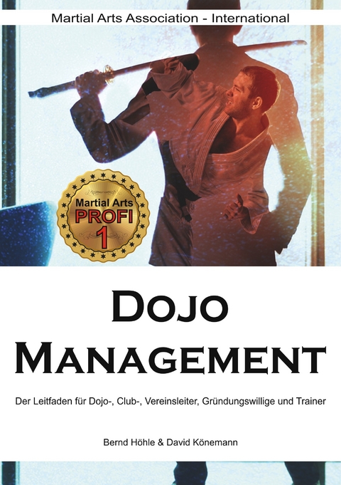 Dojo Management -  Bernd Höhle,  David Könemann