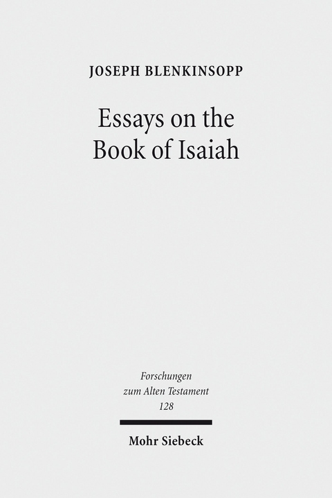 Essays on the Book of Isaiah -  Joseph Blenkinsopp