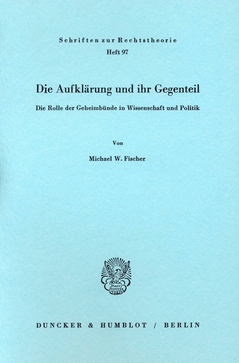 Die Aufklärung und ihr Gegenteil. -  Michael W. Fischer