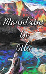 Mountains In Oils - Madison Deblanco