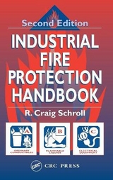 Industrial Fire Protection Handbook - Schroll, R. Craig