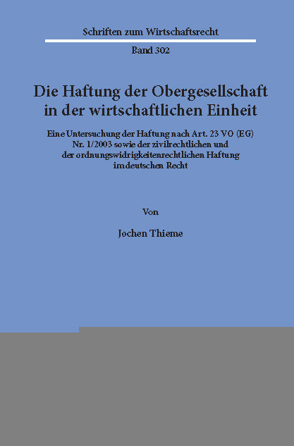 Die Haftung der Obergesellschaft in der wirtschaftlichen Einheit. -  Jochen Thieme