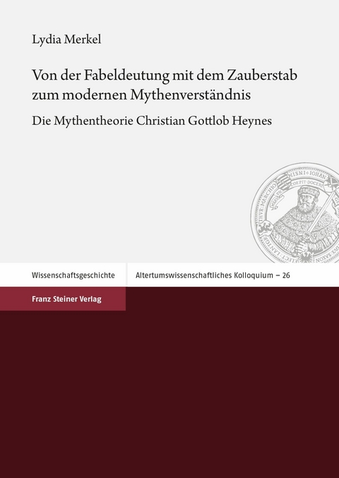 Von der Fabeldeutung mit dem Zauberstab zum modernen Mythenverständnis -  Lydia Merkel