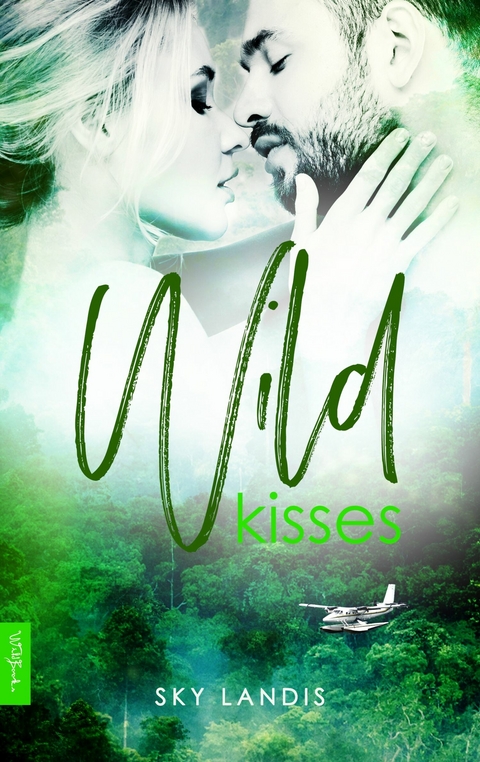 Wild Kisses: Erotischer Liebesroman -  Sky Landis