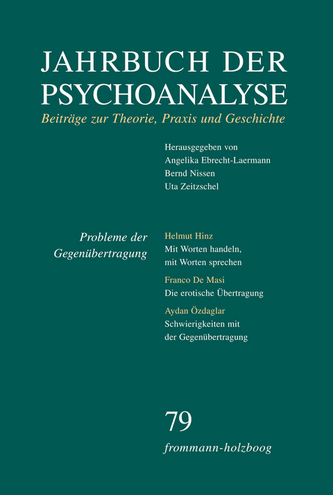 Jahrbuch der Psychoanalyse / Band 79: Probleme der Gegenübertragung - 