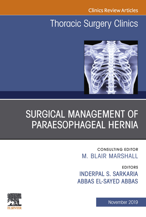 Paraesophageal Hernia Repair,An Issue of Thoracic Surgery Clinics - 