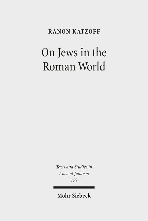 On Jews in the Roman World -  Ranon Katzoff