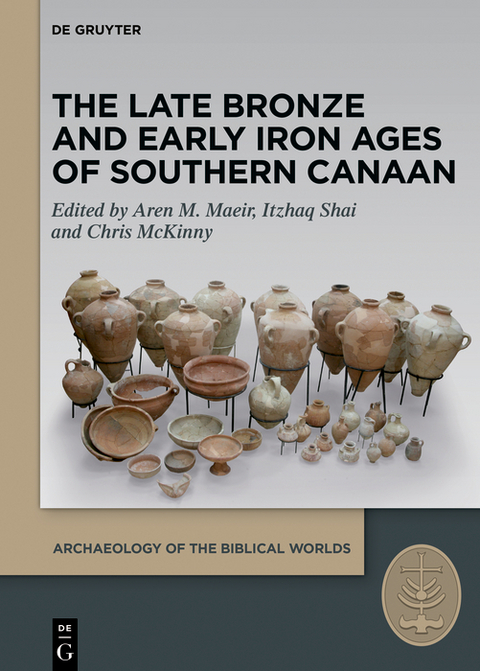 The Late Bronze and Early Iron Ages of Southern Canaan - 