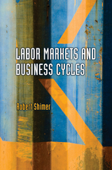 Labor Markets and Business Cycles -  Robert Shimer