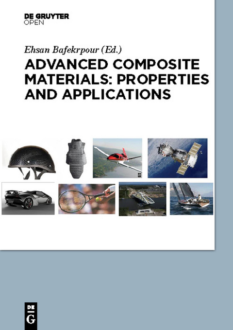 Advanced Composite Materials: Properties and Applications -  Ehsan Bafekrpour