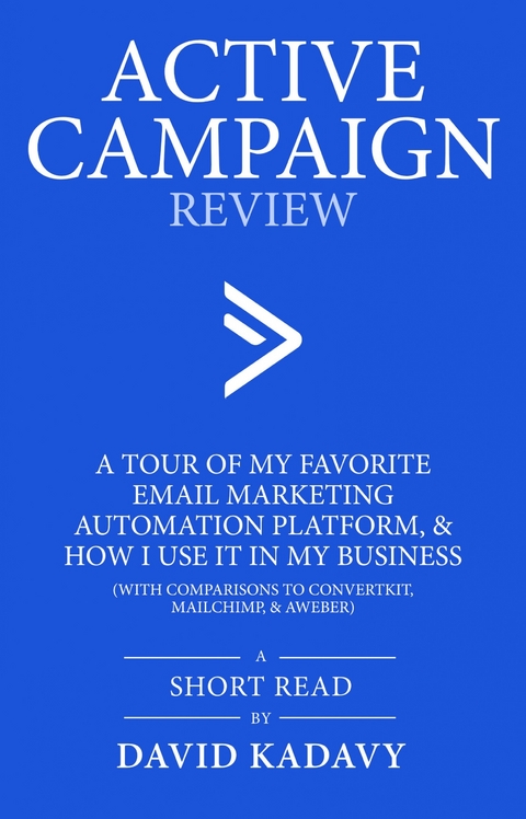 ActiveCampaign Review -  David Kadavy