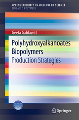 Polyhydroxyalkanoates Biopolymers - Geeta Gahlawat