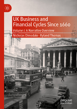 UK Business and Financial Cycles Since 1660 - Nicholas Dimsdale, Ryland Thomas