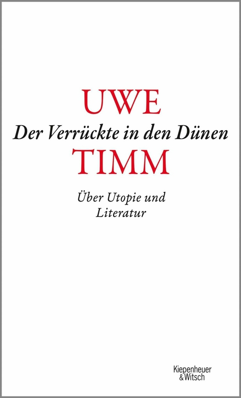 Der Verrückte in den Dünen -  Uwe Timm