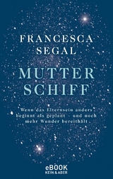 Mutter Schiff -  Francesca Segal