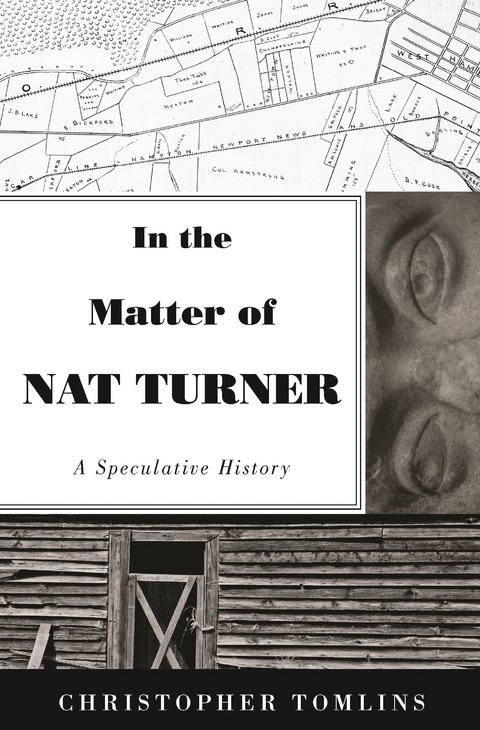 In the Matter of Nat Turner -  Christopher Tomlins