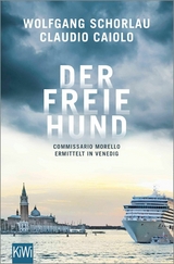 Der freie Hund - Wolfgang Schorlau, Claudio Caiolo