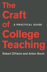 Craft of College Teaching -  Anton Borst,  Robert DiYanni