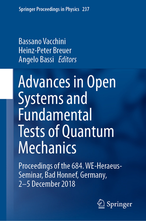 Advances in Open Systems and Fundamental Tests of Quantum Mechanics - 