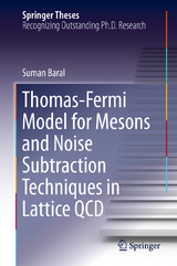Thomas-Fermi Model for Mesons and Noise Subtraction Techniques in Lattice QCD - Suman Baral