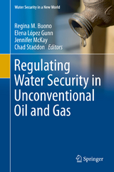 Regulating Water Security in Unconventional Oil and Gas - 