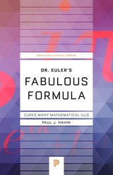 Dr. Euler's Fabulous Formula -  Paul Nahin