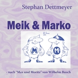Meik & Marko - Stephan Dettmeyer