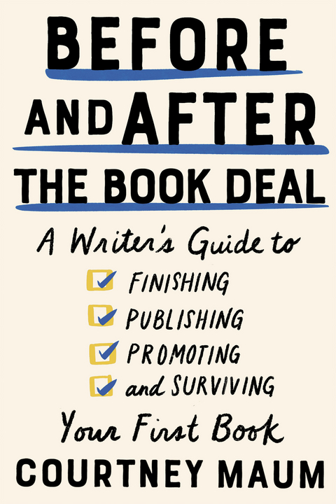 Before and After the Book Deal -  Courtney Maum