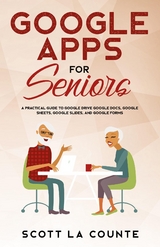 Google Apps for Seniors - Scott La Counte