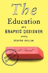 The Education of a Graphic Designer - Heller, Steven