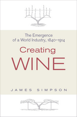 Creating Wine -  James Simpson