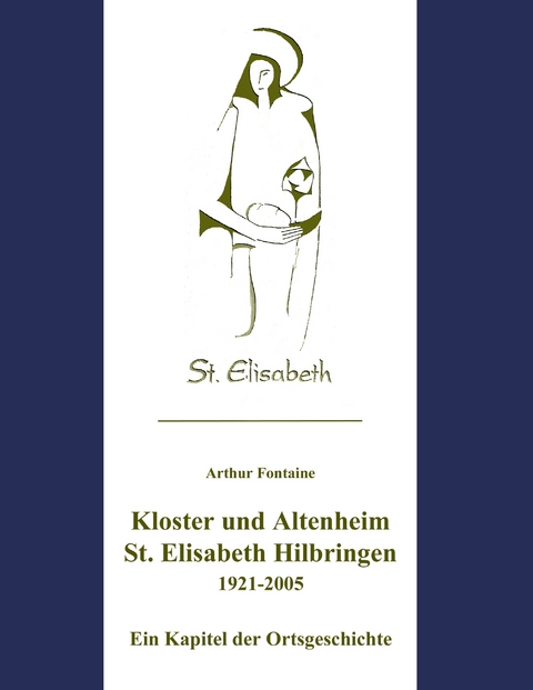 Kloster und Altenheim St. Elisabeth Hilbringen -  Arthur Fontaine