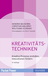 Kreativitätstechniken - Hendrik Backerra, Christian Malorny, Wolfgang Schwarz