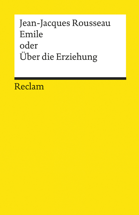 Emile oder Über die Erziehung -  Jean-Jacques Rousseau