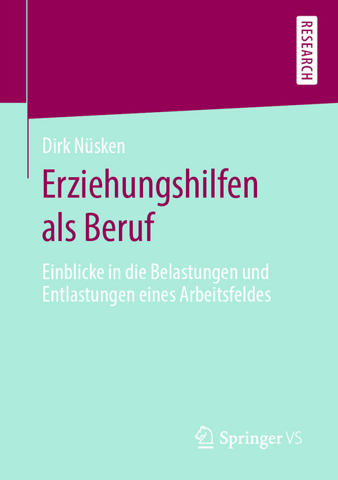 Erziehungshilfen als Beruf -  Dirk Nüsken