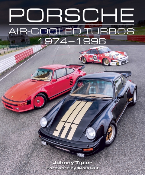 Porsche Air-Cooled Turbos 1974-1996 -  Johnny Tipler