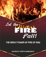 LET THE FIRE FALL - Olusegun Festus Remilekun