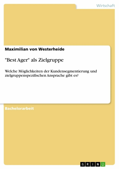 "Best Ager" als Zielgruppe - Maximilian von Westerheide