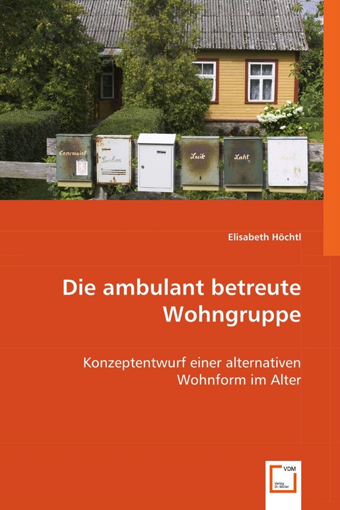 Die ambulant betreute Wohngruppe -  Elisabeth Höchtl