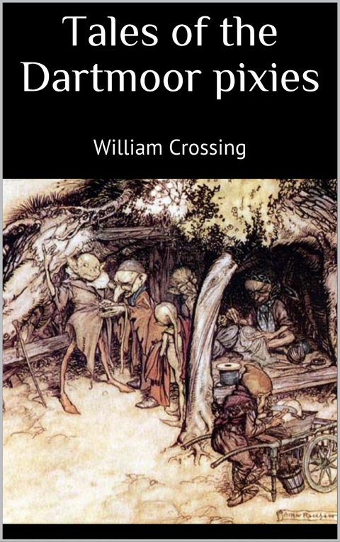 Tales of the dartmoor pixies - William Crossing