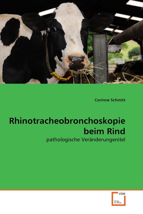 Rhinotracheobronchoskopie beim Rind -  Corinne Schmitt