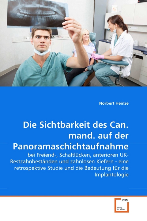 Die Sichtbarkeit des Can. mand. auf der Panoramaschichtaufnahme -  Norbert Heinze