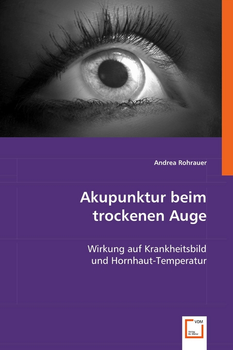 Akupunktur beim trockenen Auge -  Andrea Rohrauer