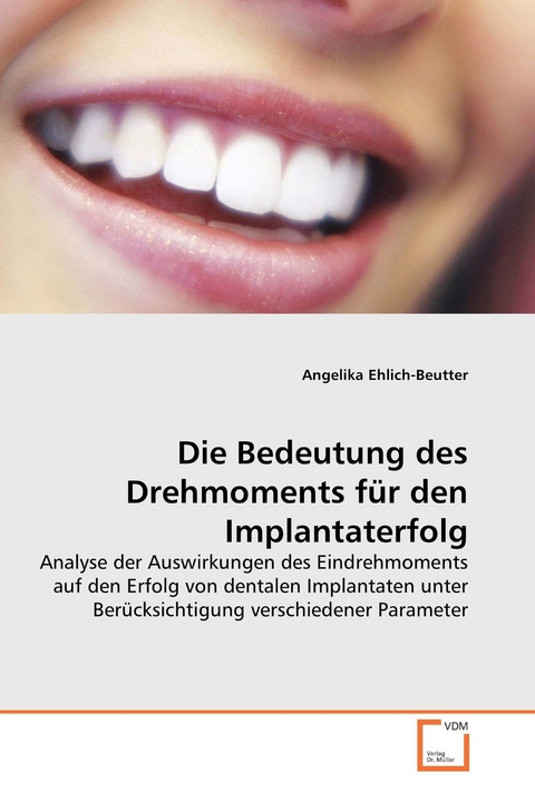 Die Bedeutung des Drehmoments für den Implantaterfolg -  Angelika Ehlich-Beutter