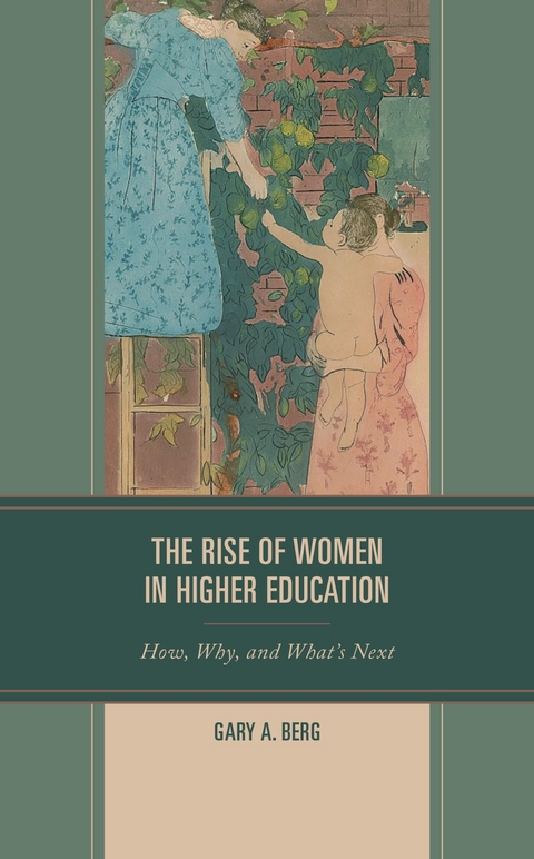 Rise of Women in Higher Education -  Gary A. Berg