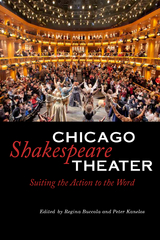 Chicago Shakespeare Theater -  Regina Buccola