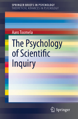The Psychology of Scientific Inquiry - Aaro Toomela