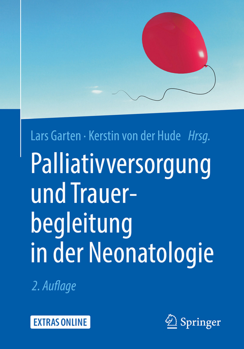 Palliativversorgung und Trauerbegleitung in der Neonatologie - 