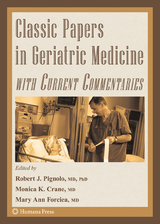 Classic Papers in Geriatric Medicine with Current Commentaries - 